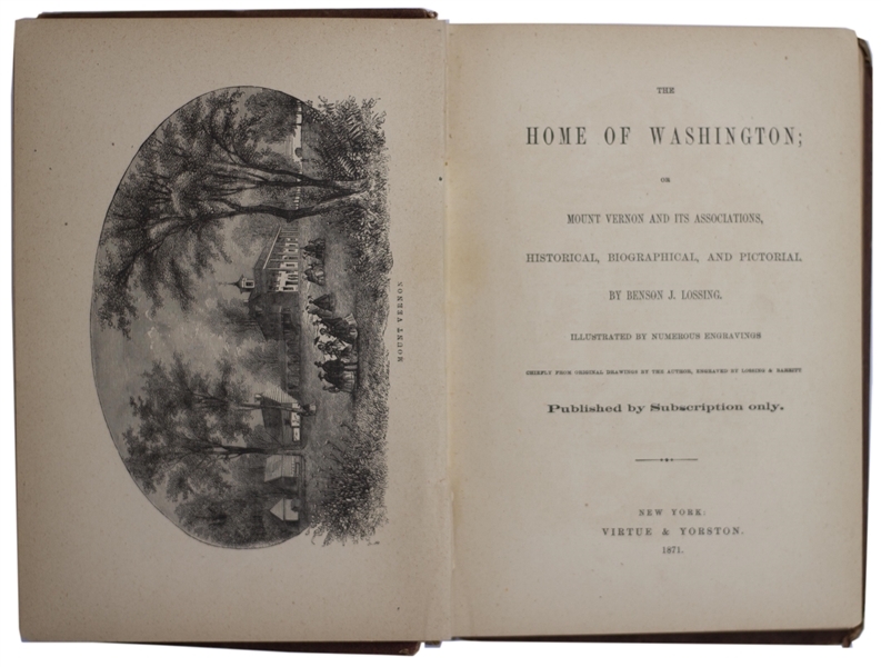 ''The Home of Washington'' 1871 Book by Benson J. Lossing, With Numerous Engravings and Illustrations of Mt. Vernon and George Washington